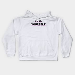 Love yourself Kids Hoodie